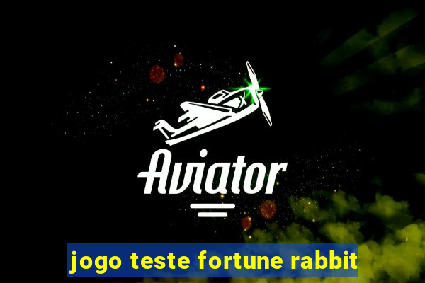 jogo teste fortune rabbit